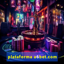 plataforma a6bet.com